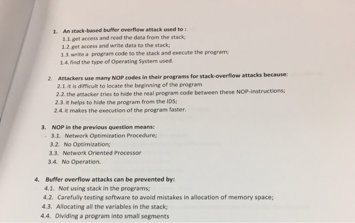 An stack-based buffer overflow attack used to : 1.1.get access and