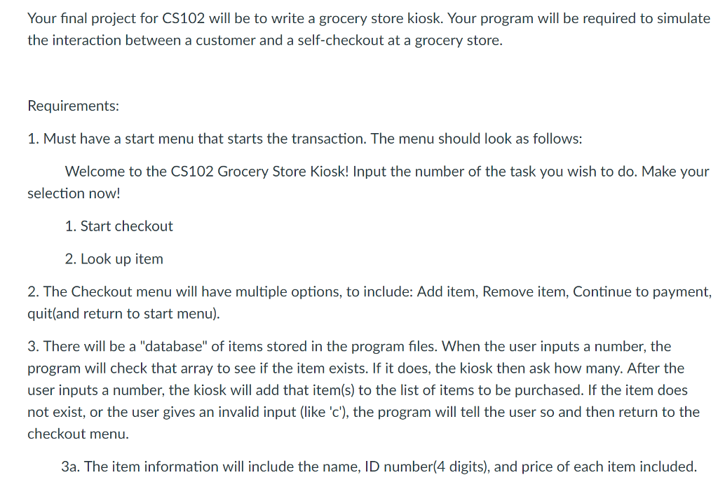 Use of C++ program, please Your final project for CS102 will be