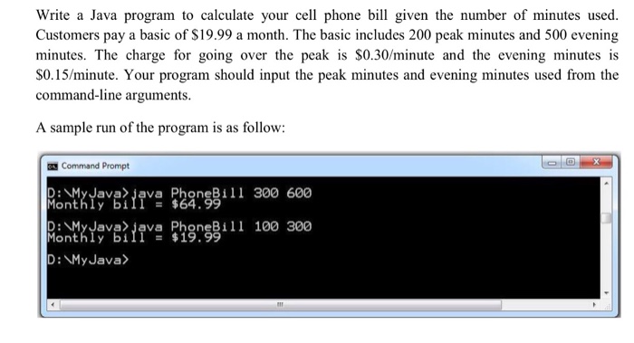  Java Write a Java program to calculate your cell phone bill