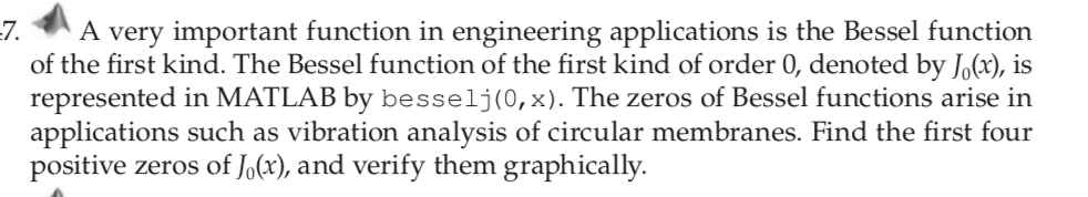  7. A very important function in engineering applications is the Bessel