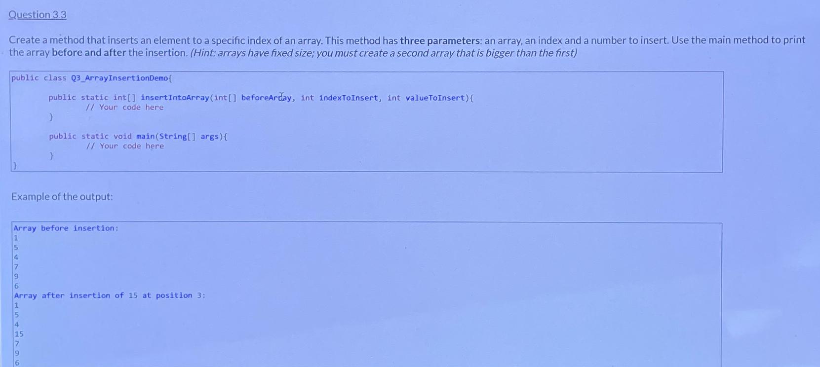  Question 3.3 Create a method that inserts an element to a