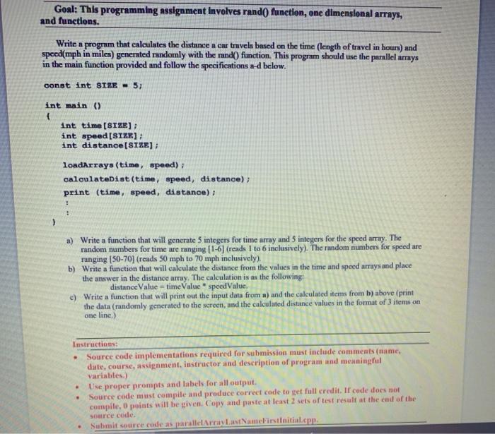  please write in c++ please Goal: This programming assignment Involves rand()