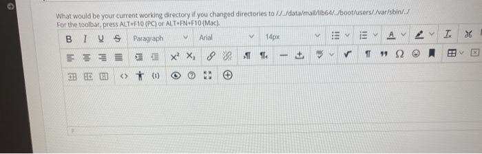  What would be your current working directory if you changed directories