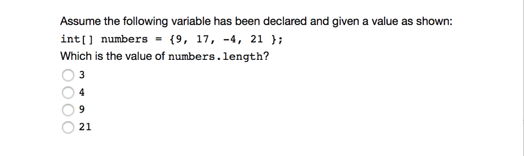 Assume the following variable has been declared and given a value