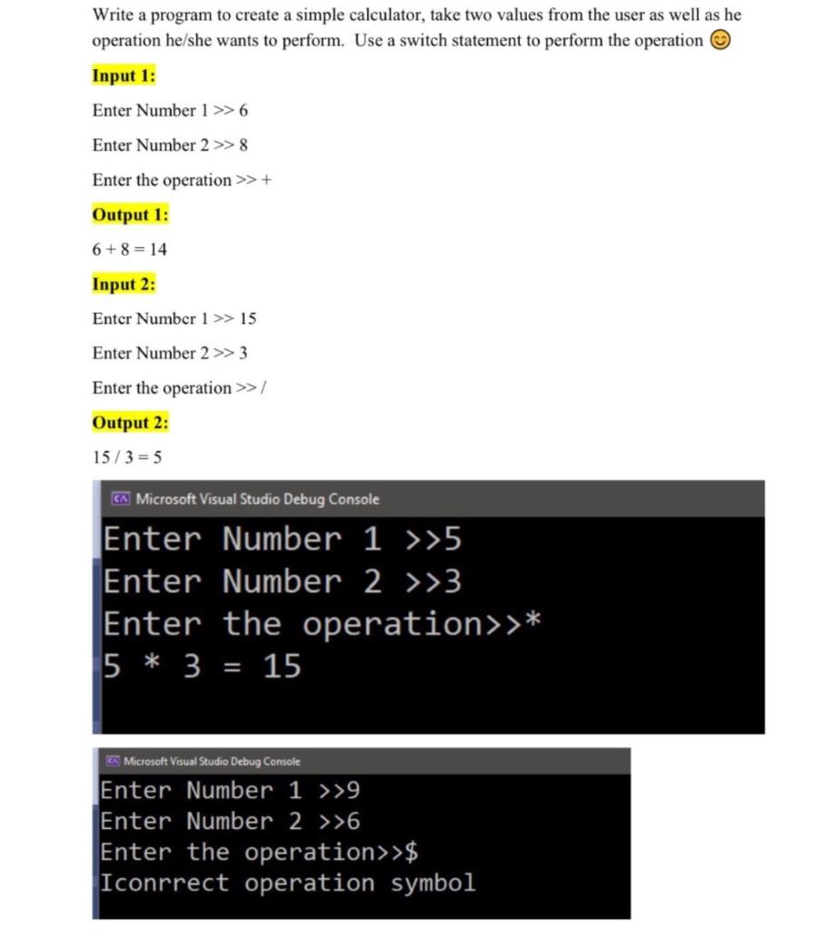  Provide 3 examples outputs for code. Use online compiler or visual