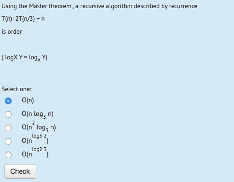 Using the Master theorem ,a recursive algorithm described by recurrence T(n)-2T(n/3)