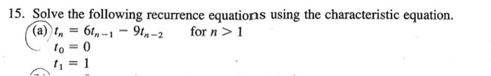  Please answer The following question and write clearly please. 15. Solve
