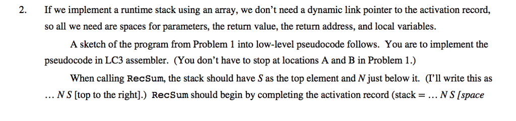  2. If we implement a runtime stack using an array, we