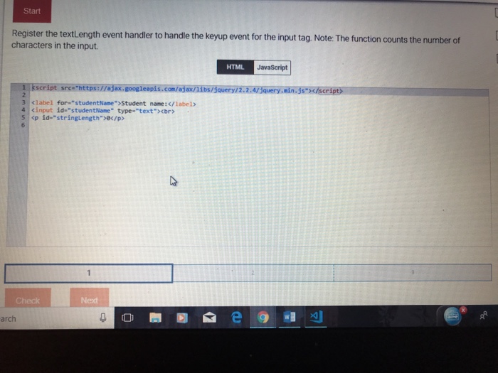  Start Register the textlLength event handler to handle the keyup event