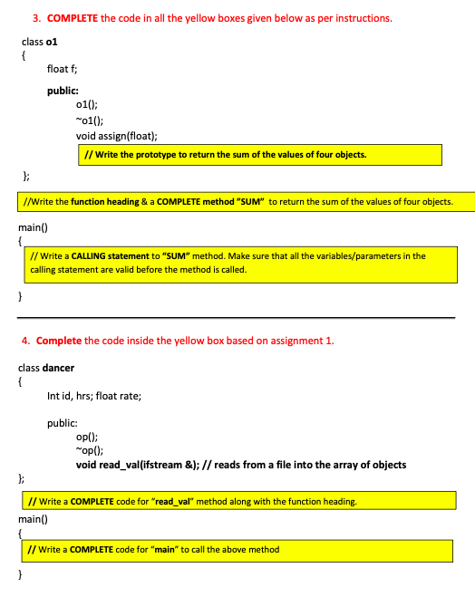  3. COMPLETE the code in all the yellow boxes given below