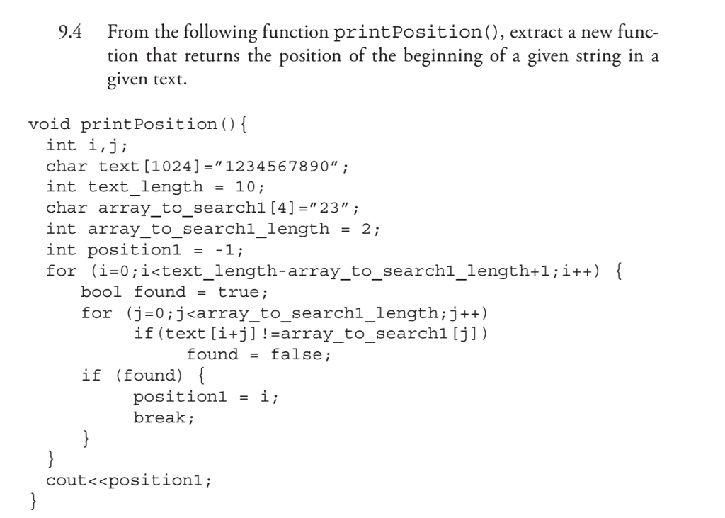 9.4 From the following function printPosition), extract a new func- tion