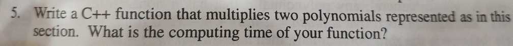 5. Write a C++ function that multiplies two polynomials represented as