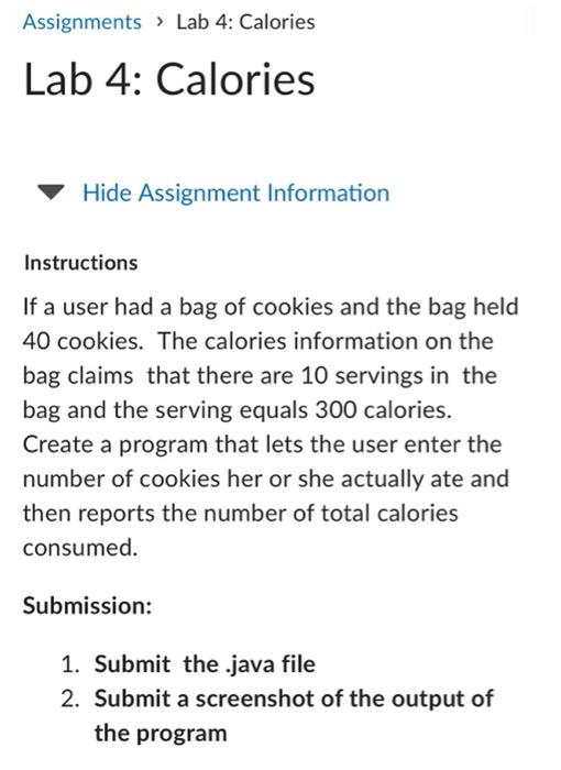  Lab 4: Calories Hide Assignment Information Instructions If a user had