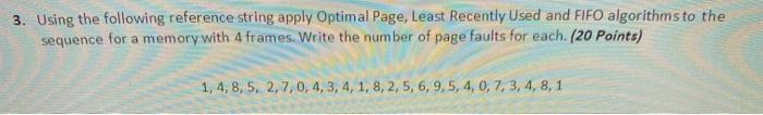 3. Using the following reference string apply Optimal Page, Least Recently