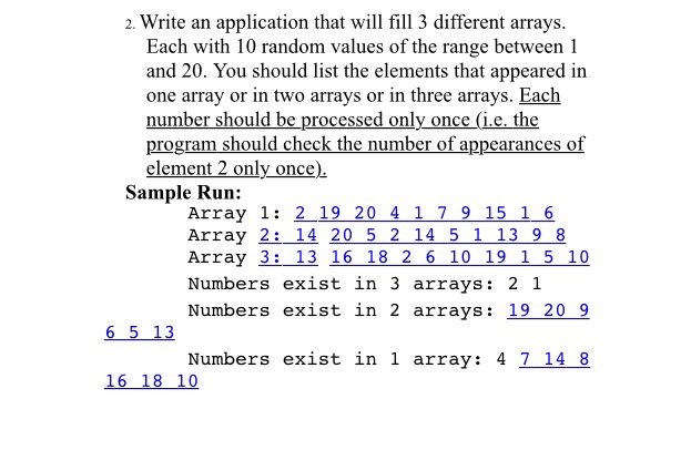  Java 2. Write an application that will fill 3 different arrays.