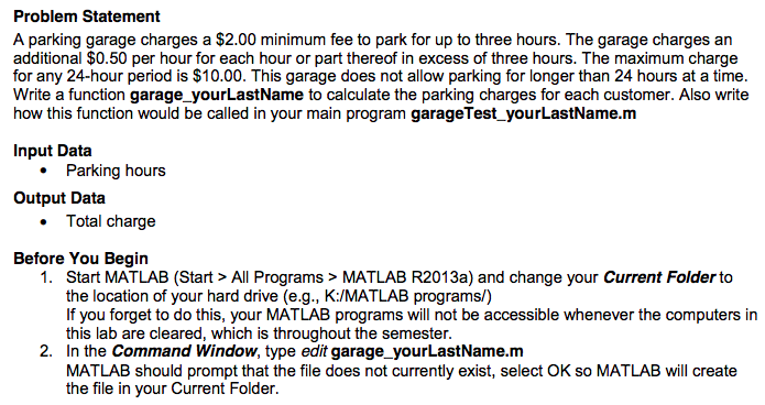 Problem Statement A parking garage charges a $2.00 minimum fee to