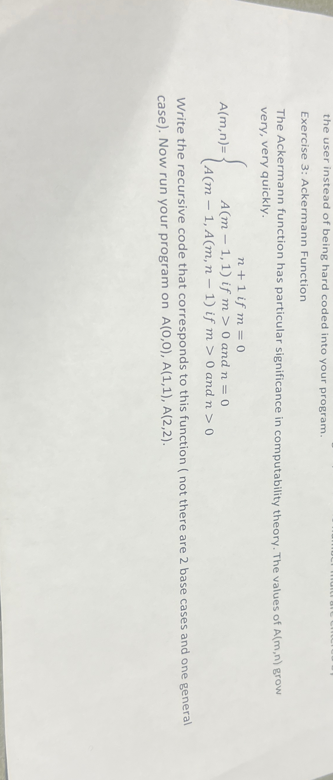  the user instead of being hard coded into your program. Exercise