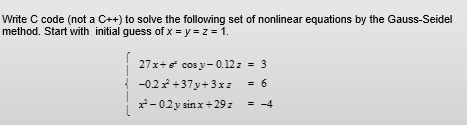  Write C code (not a C++) to solve the following set
