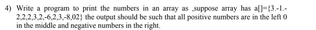C programming 4) Write a program to print the numbers in an
