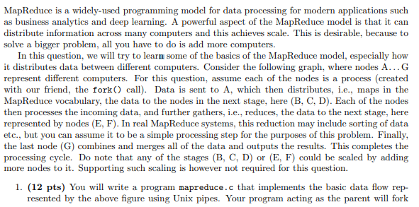  MapReduce is a widely-used programming model for data processing for modern