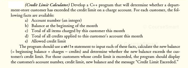 Please code in C++ (Credit Limit Caleulator) Develop a Ct+ program that