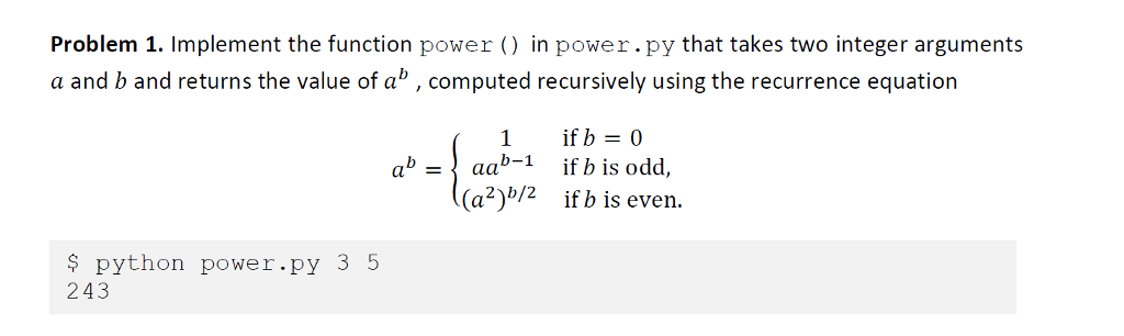 PYTHON Problem 1. Implement the function power in power.py that takes
