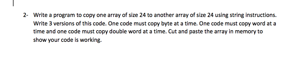 Coding in Assembly language only Write a program to copy one array