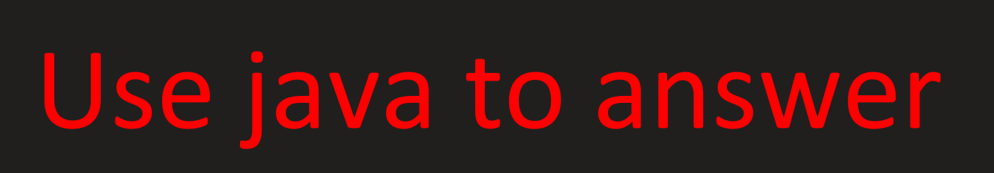  Use java to answer C. Part (1) Define a class with