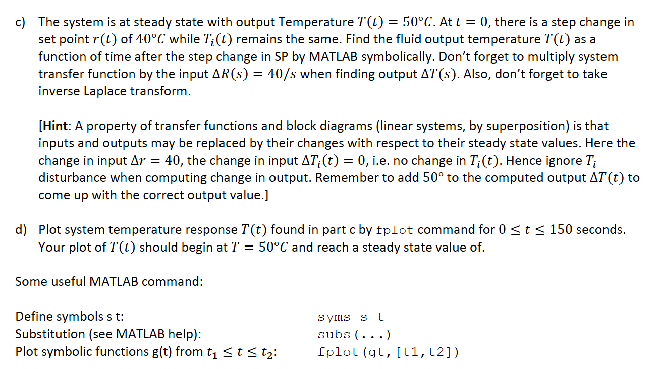 by the feedback control system. The following are estimates of the transfer