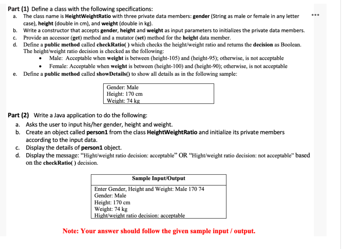 the following specifications: a. The class name is HeightWeightRatio with three private