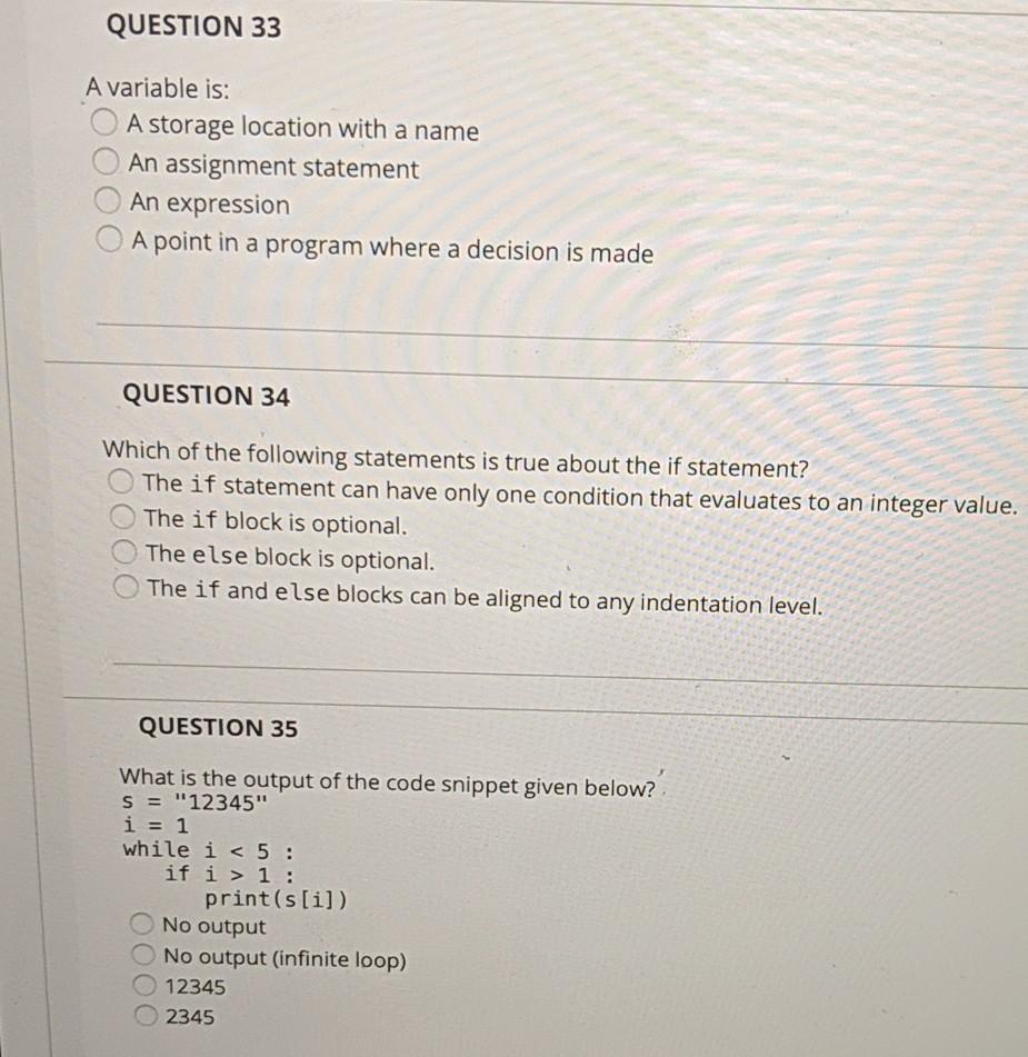 QUESTION 33 A variable is: A storage location with a name
