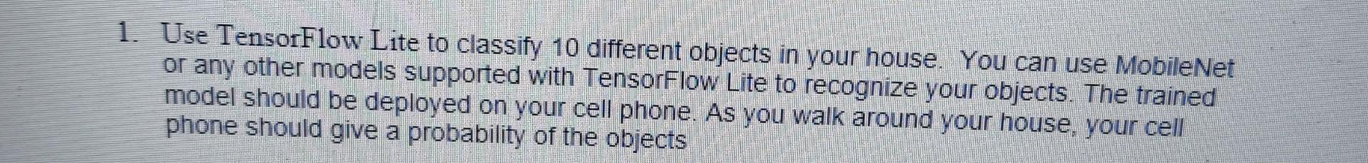 abstract for the model explained 1. Use TensorFlow Lite to classify 10