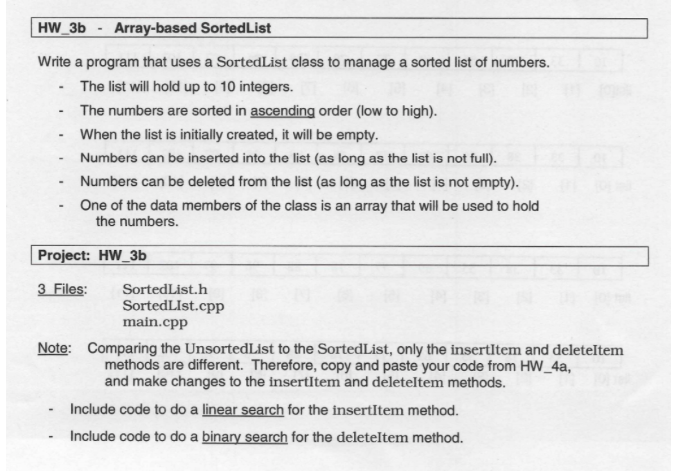  Must be in C++ language. HW 3b Array-based SortedList Write a