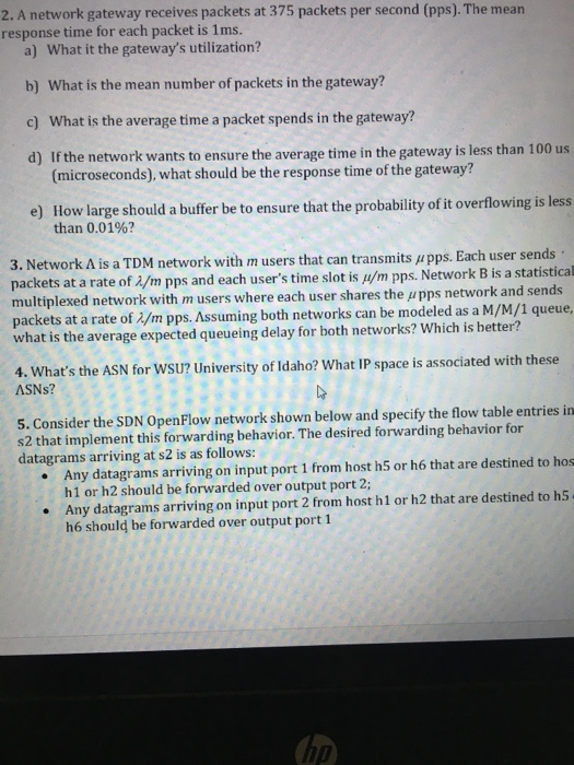  problem 2 2. A network gateway receives packets at 375 packets