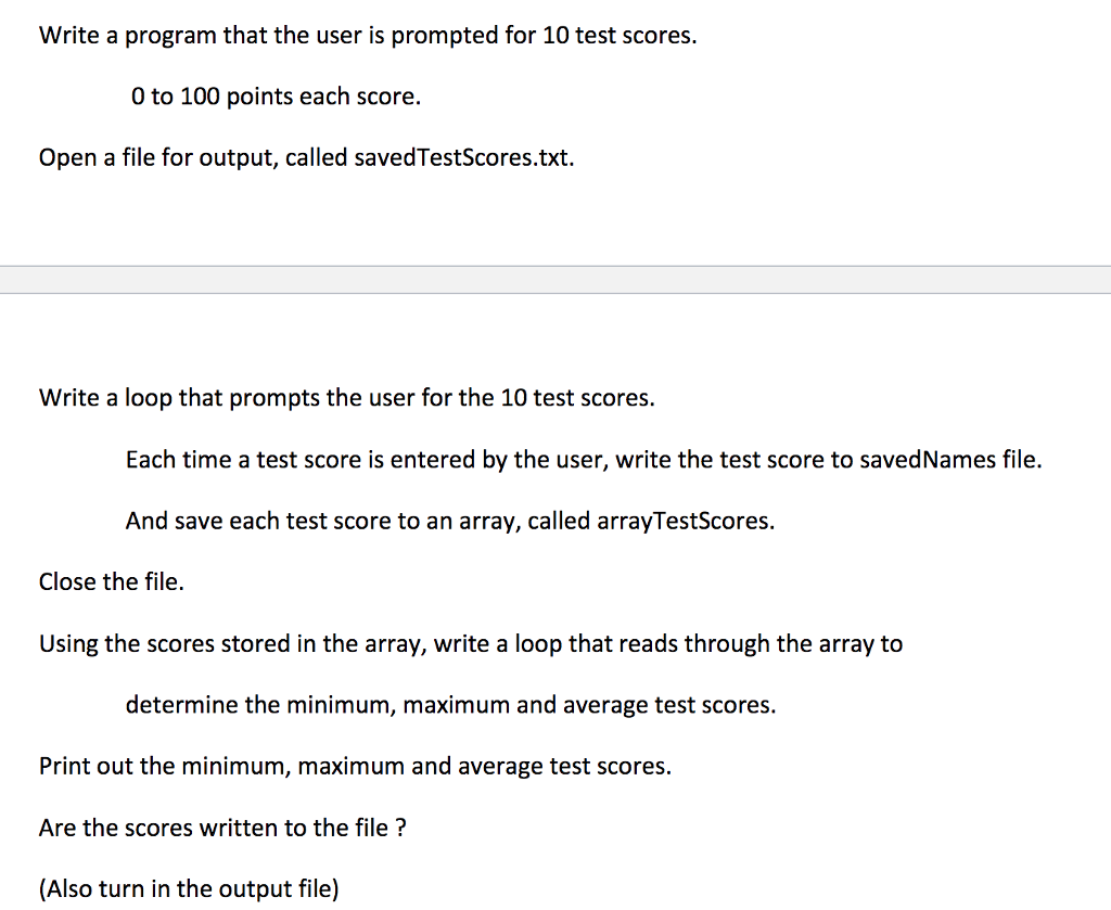 In C++ Write a program that the user is prompted for 10