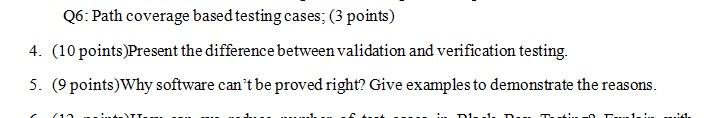  4&5 please Q6: Path coverage based testing cases; (3 points) 4.