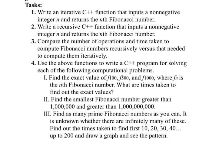  Tasks: 1. Write an iterative C++ function that inputs a nonnegative