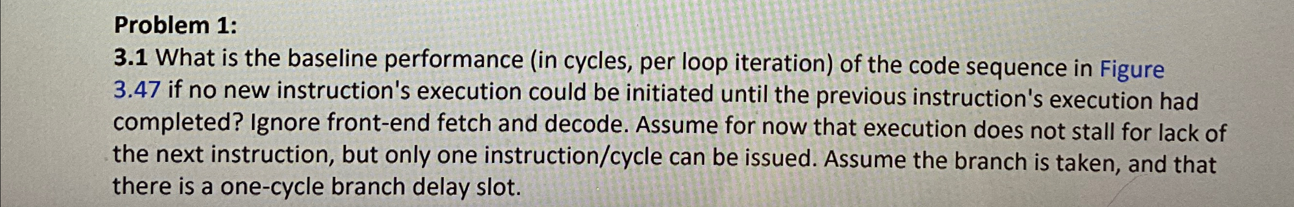  Problem 1: 3.1 What is the baseline performance (in cycles, per