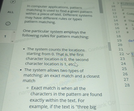  In computer applications, pattern matching is used to find a given