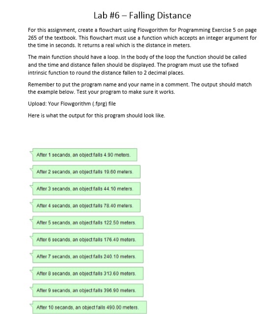  Please complete using flowgorithm.org and upload clear screen shot, do not