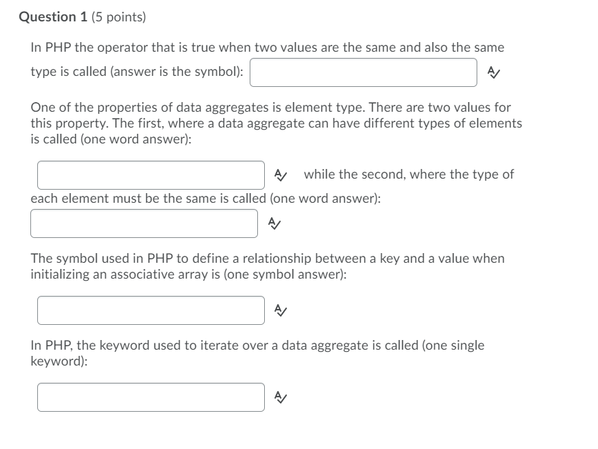 Chapter 5 Question 1 (5 points) In PHP the operator that is