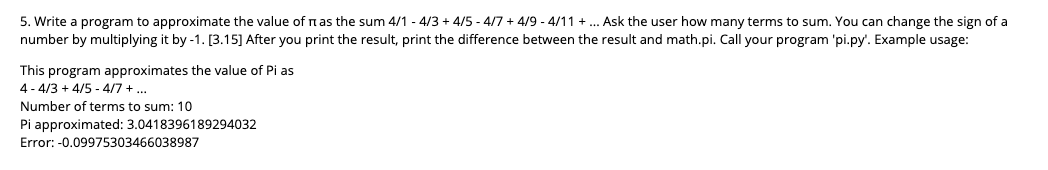 *****PYTHON PROGRAM: 5. Write a program to approximate the value of n