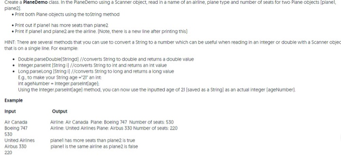 Class using the UML diagram below. Plane | String: airline String: type