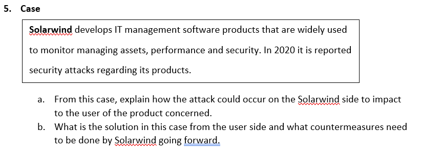  5. Case Solarwind develops IT management software products that are widely