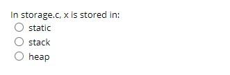 what group points to is stored in: static stack O heap In