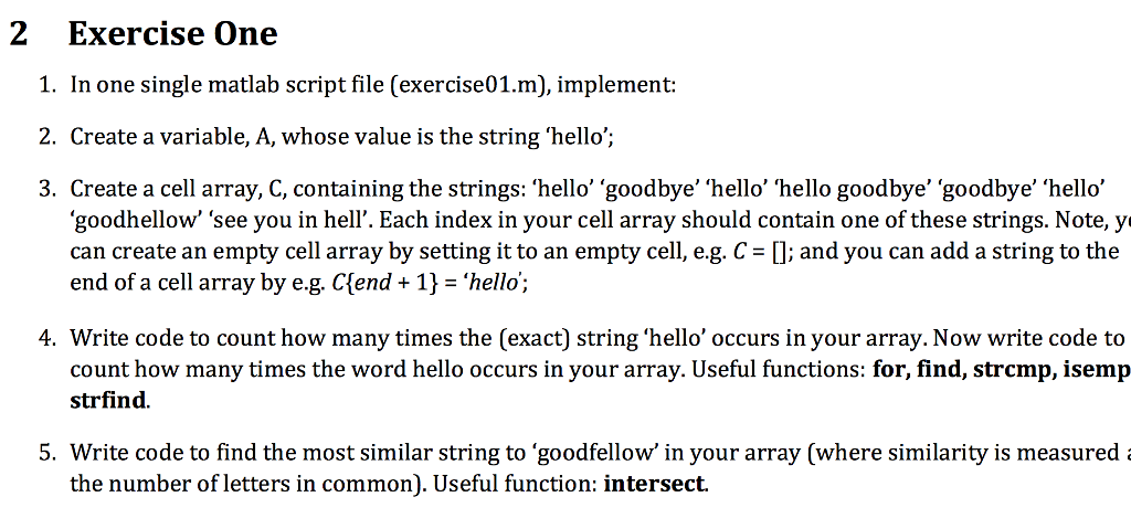  In one single matlab script file (exercise01.m), implement: Create a variable,