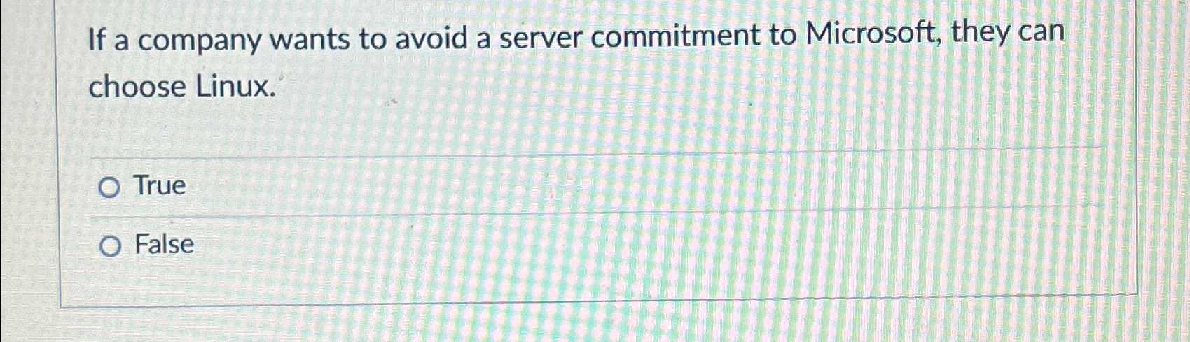  If a company wants to avoid a server commitment to Microsoft,