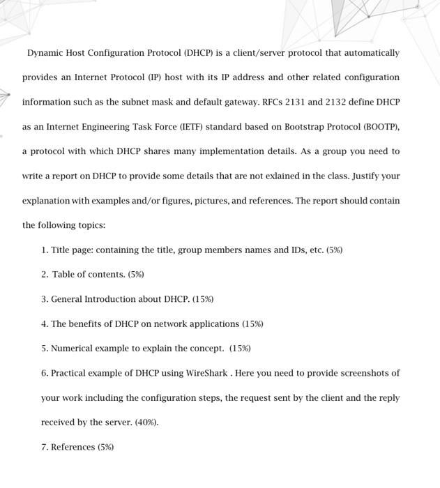 just answer Q6 please Dynamic Host Configuration Protocol (DHCP) is a client/server