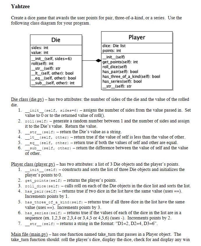 In python please Yahtzee Create a dice game that awards the user