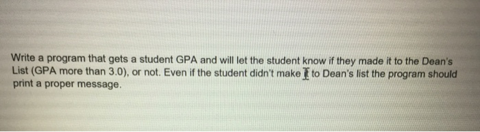  Python please help me Write a program that gets a student